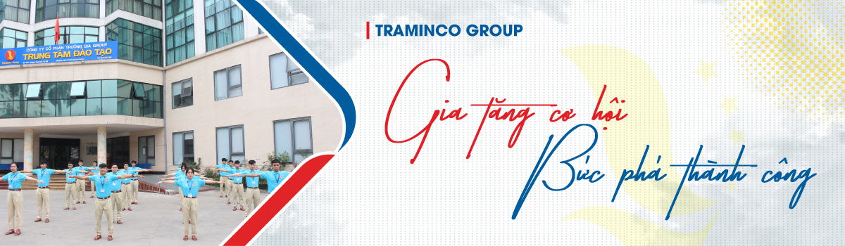 Gia tăng cơ hội, bức phá thành công cùng Traminco Group