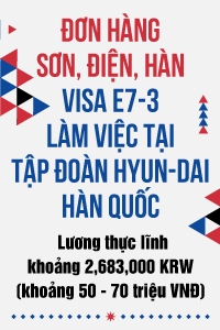 Đơn hàng sơn, điện, hàn Visa E7-3 làm việc tại tập đoàn Hyun-dai