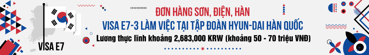 Đơn hàng sơn, điện, hàn Visa E7-3 làm việc tại tập đoàn Hyun-dai